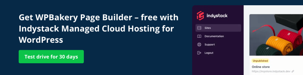 Get WPBakery Page Builder for free, pre-installed with any plan on Indystack Managed Cloud Hosting for WordPress