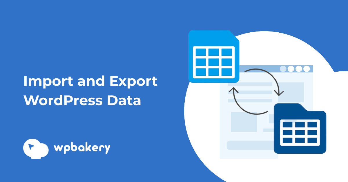 The Best Plugins To Import and Export WordPress Data - WPBakery Page ...