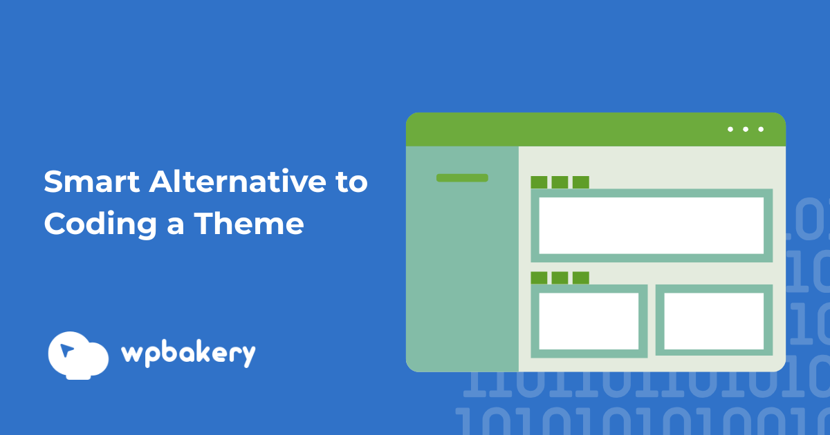 Launch faster with WPBakery and a reliable theme - WPBakery Page Builder