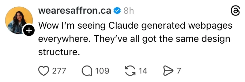Quote - Wow I am seeing Claude generate webpages everywhere. They've all got the same design structure.